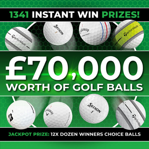 1650 DOZEN GOLF BALLS INSTANT WIN COMPETITION! WIN 12 DOZEN GOLF BALLS OF YOUR CHOICE WITH 1341 INSTANT WIN PRIZES FOR 1650 DOZEN GOLF BALLS!