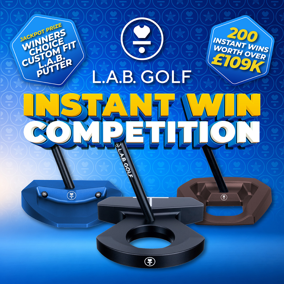 L.A.B GOLF PUTTERS INSTANT WIN COMPETITION! £109,000 WORTH OF BRAND NEW L.A.B. GOLF PUTTERS TO BE WON WITH A MAIN PRIZE OF A WINNER’S CHOICE CUSTOM FIT L.A.B. GOLF PUTTER! #1