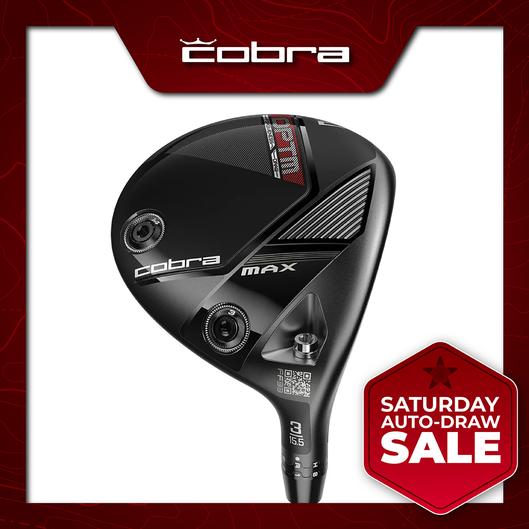 SATURDAY SALE AUTO-DRAW: WIN A COBRA OPTM MAX FAIRWAY WOOD! #5